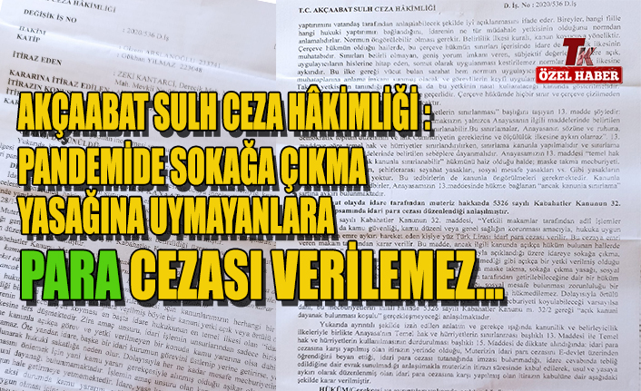 MAHKEME: PANDEMİDE SOKAĞA ÇIKMA YASAĞINA UYMAYANLARA PARA CEZASI VERİLEMEZ.