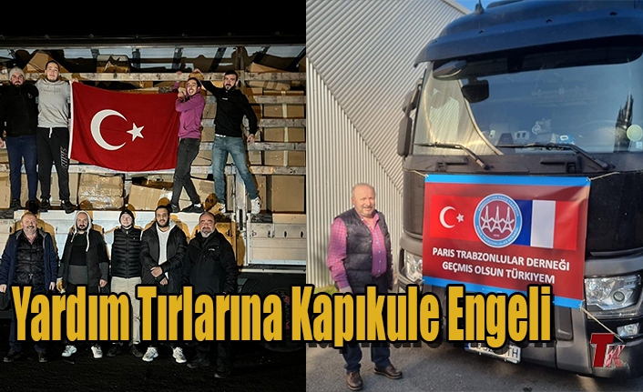 YARDIM TIRLARINA KAPIKULE ENGELİ