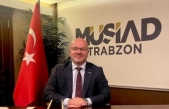 MÜSİAD TRABZON’DAN GÜÇLÜ TÜRKİYE VURGUSU